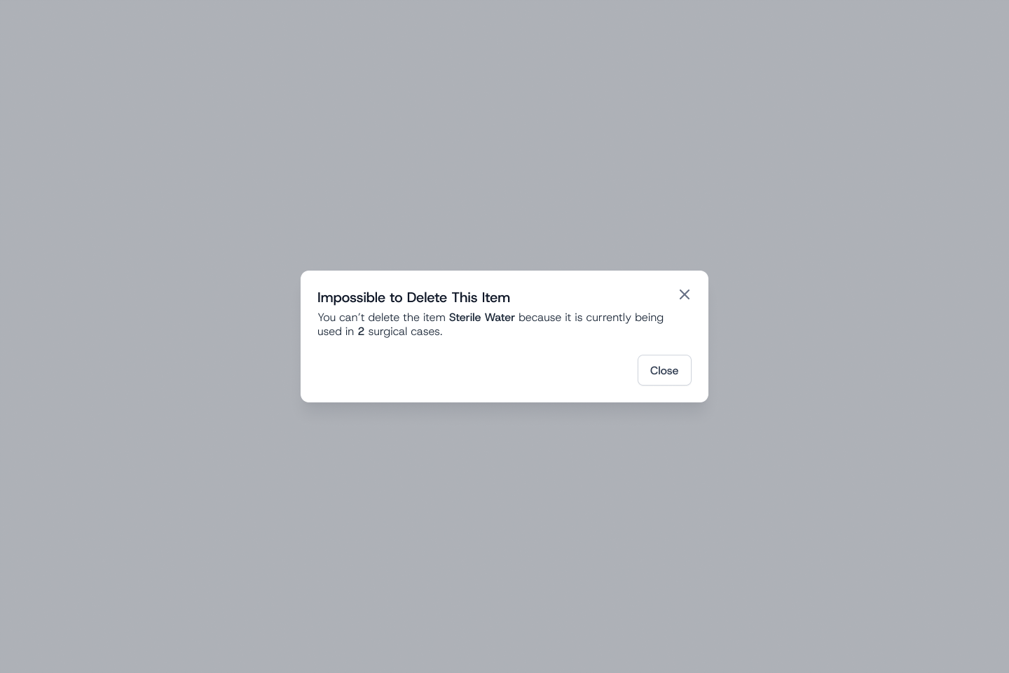 Message explaining that an item can't be deleted because it is used in two surgical cases