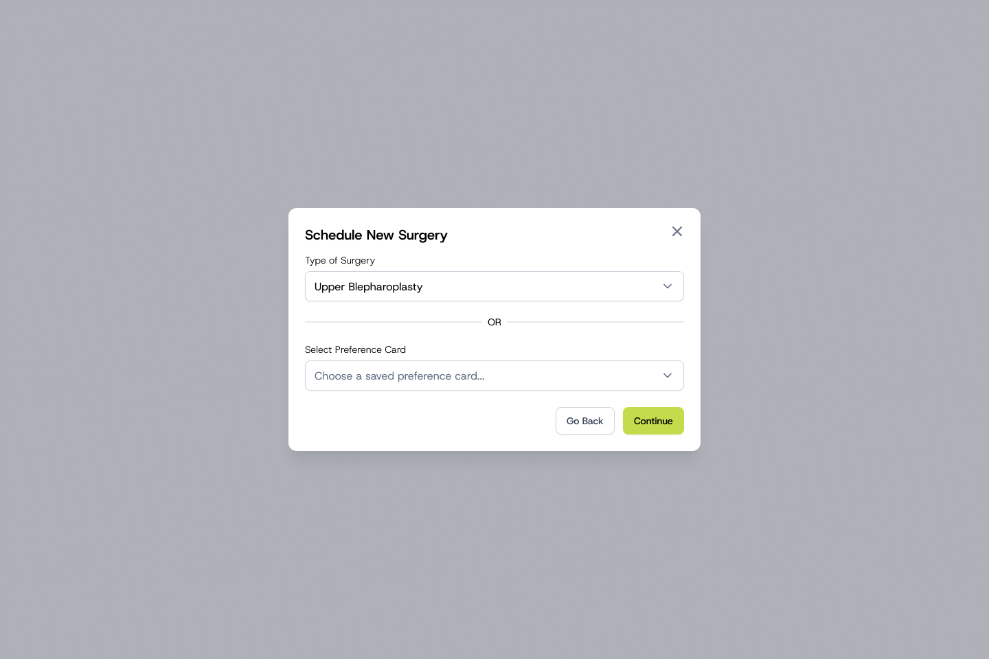 Schedule New Surgery, step 1: choose a type of surgery or a saved preference card